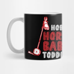 Hobby horse baby Mug